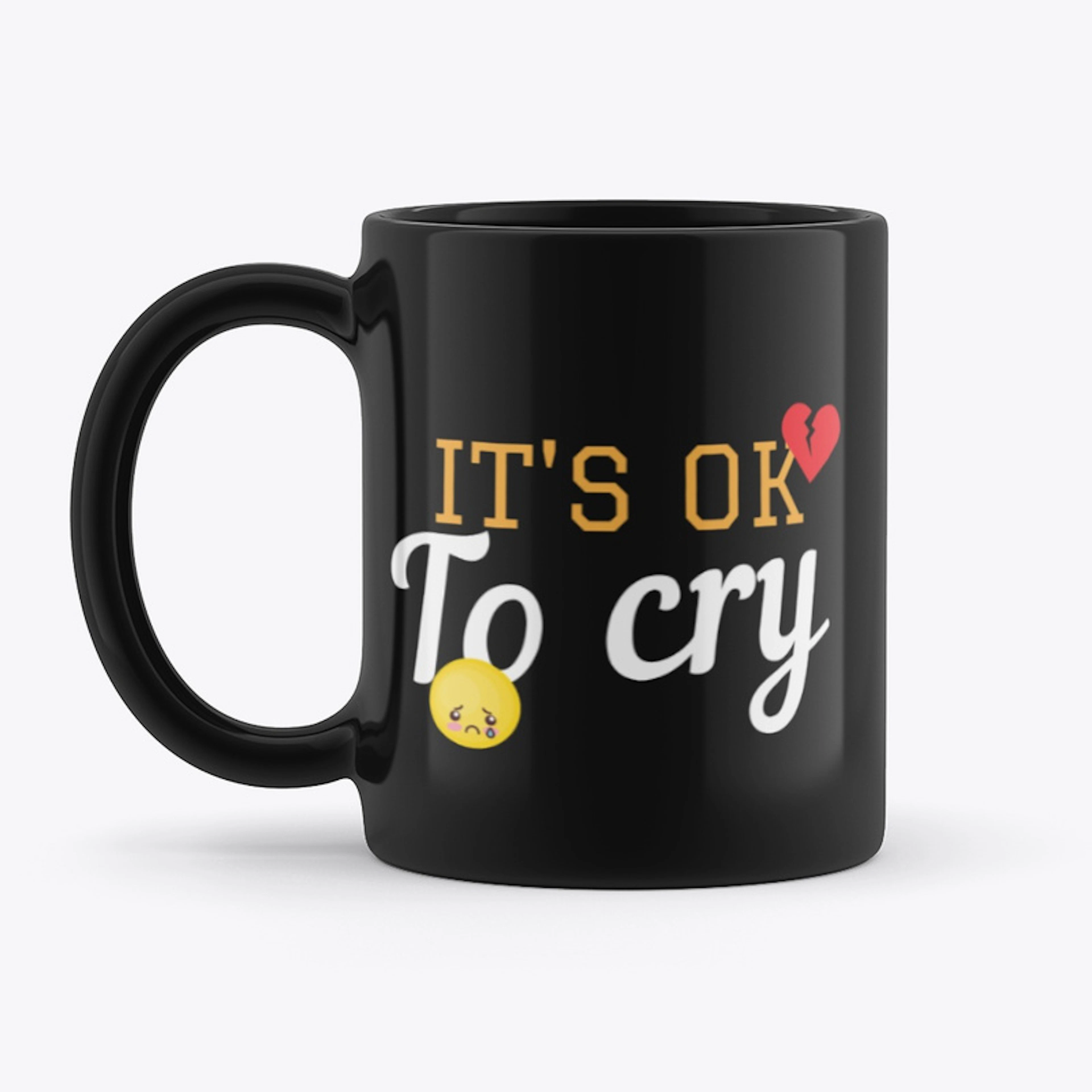 It's ok to Cry Mug